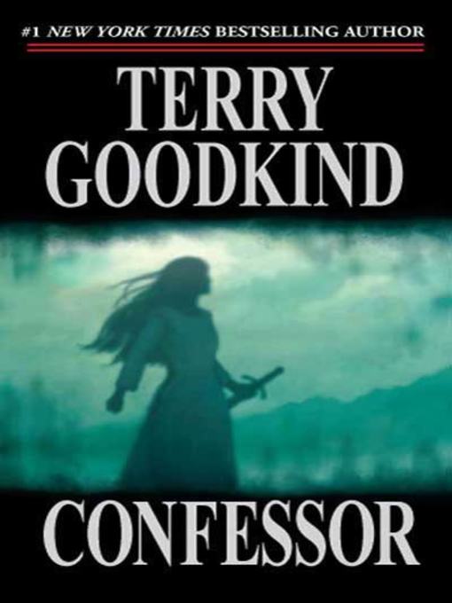Title details for Confessor by Terry Goodkind - Wait list